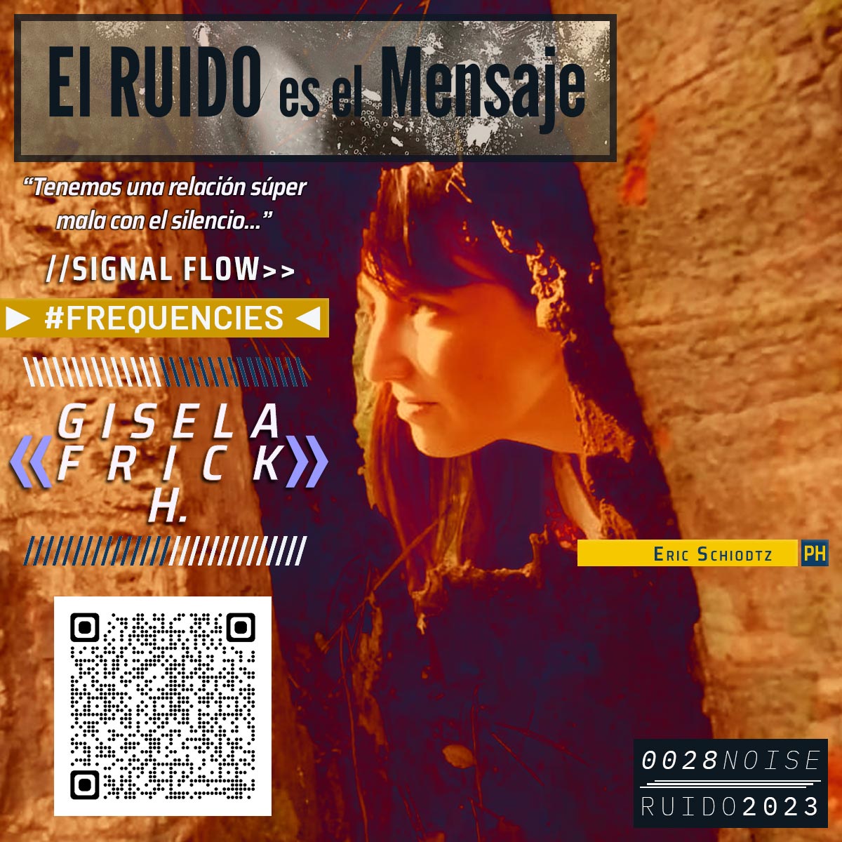 28: «Gisela Frick H.» | El RUIDO es el Mensaje — 2023