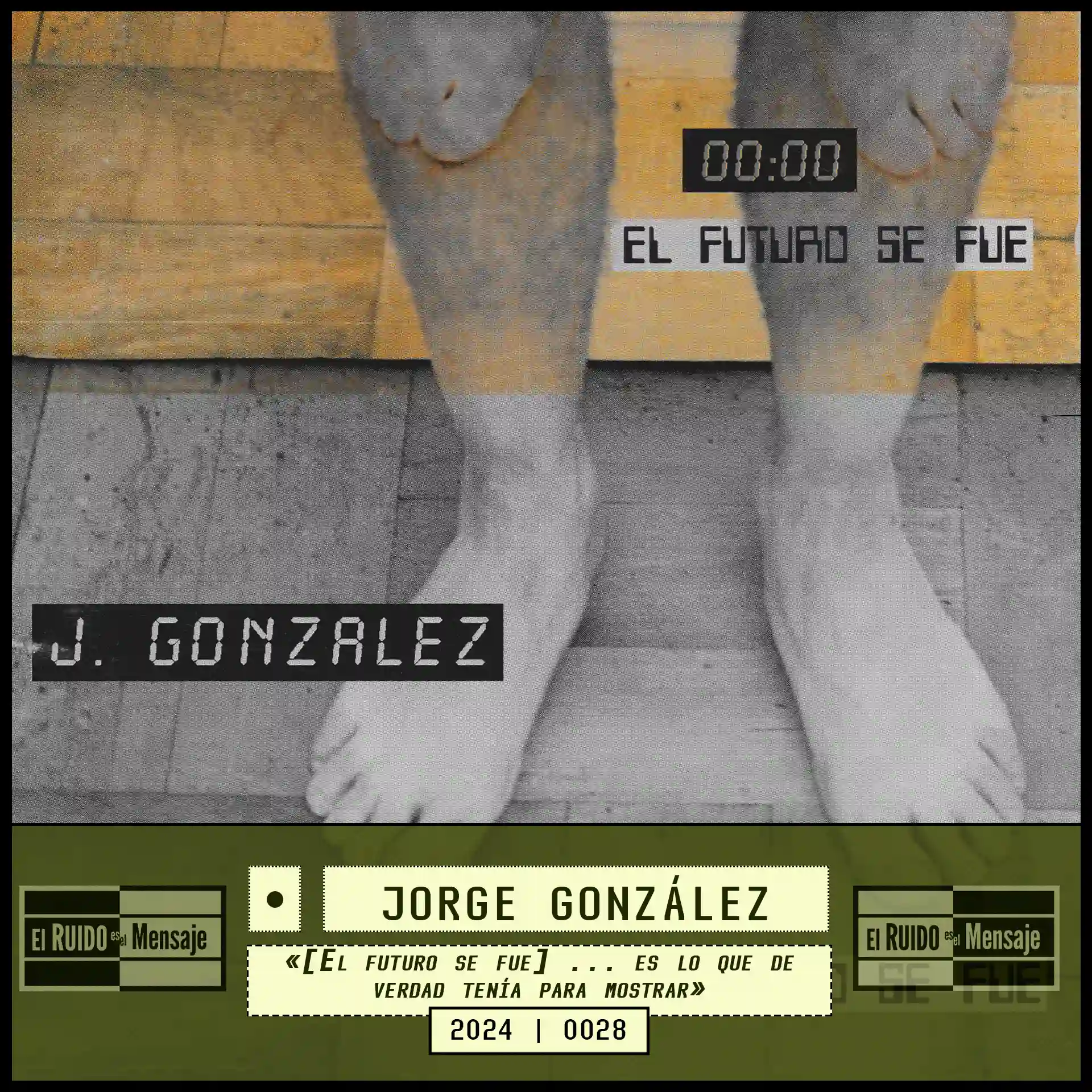 JORGE GONZALEZ "El FUTURO se Fue" 30 Años | El RUIDO  es el Mensaje