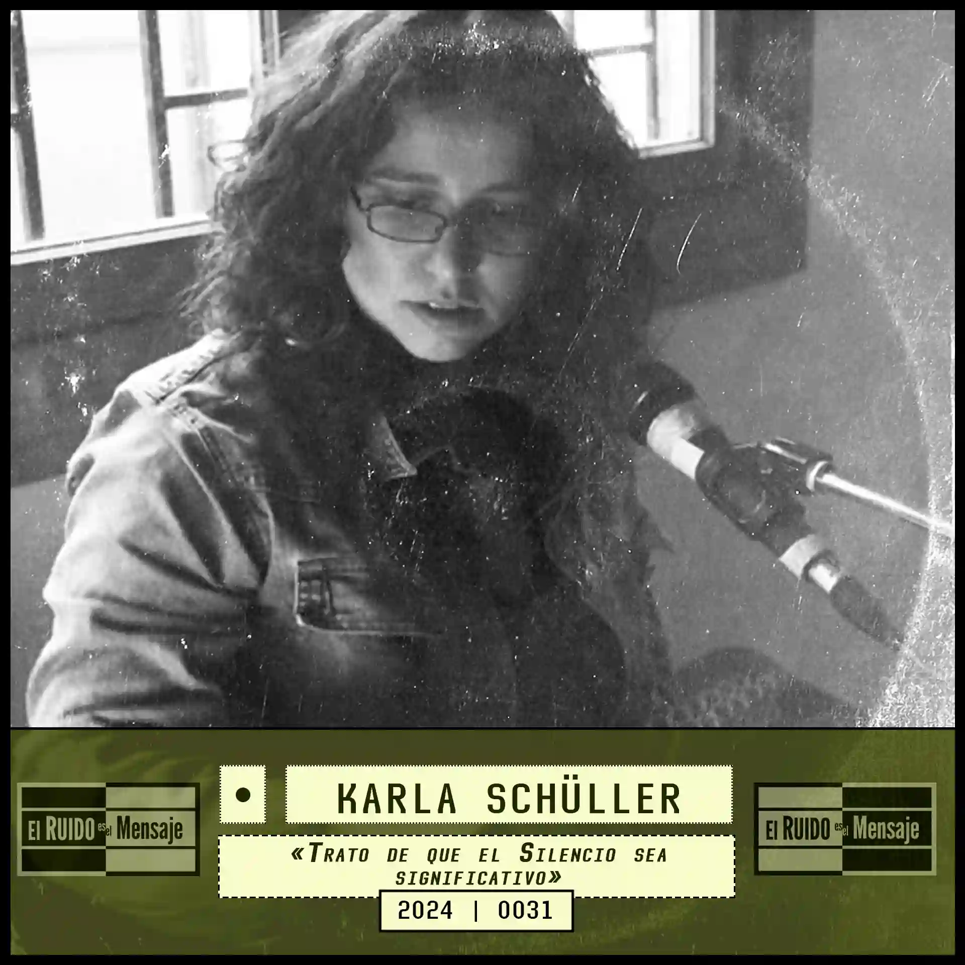 KARLA SCHÜLLER en El RUIDO es el Mensaje, 2024